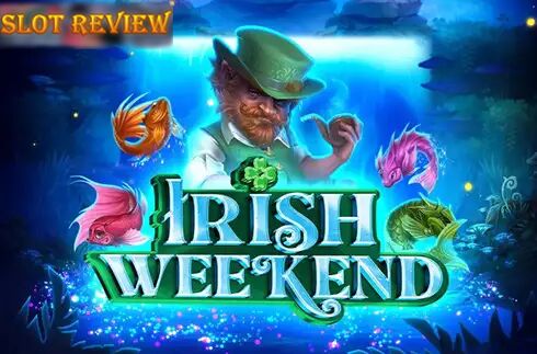 Irish Weekend Slot Review